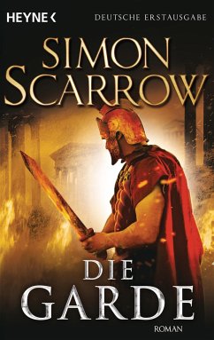 Die Garde / Rom-Serie Bd.11 - Scarrow, Simon