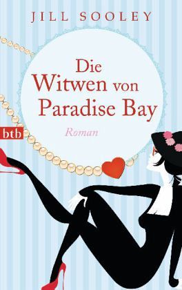Die Witwen von Paradise Bay Die Witwen von Paradise Bay
