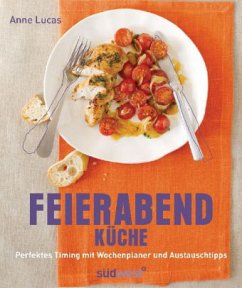 Feierabend-Küche - Lucas, Anne