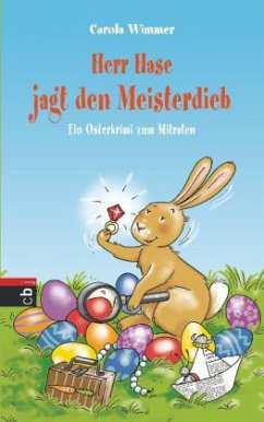 Herr Hase jagt den Meisterdieb - Wimmer, Carola