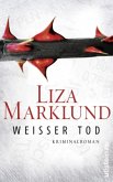 Weißer Tod / Annika Bengtzon Bd.9