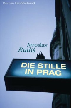 Die Stille in Prag - Rudis, Jaroslav
