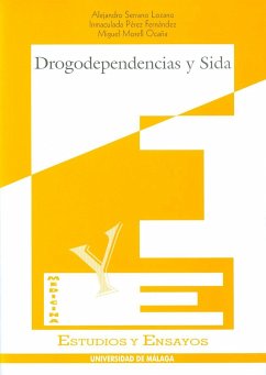 Drogodependencias y sida - Morell Ocaña, Miguel; Serrano Lozano, Alejandro; Pérez Fernández, Inmaculada