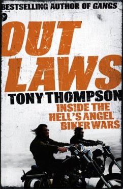 Outlaws: Inside the Hell's Angel Biker Wars - Thompson, Tony