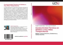 Conductividad Térmica en Sólidos a muy Altas Temperaturas - Fernández Rojas, Freddy;Fernández R., Carlos Javier