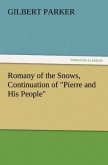 Romany of the Snows, Continuation of &quote;Pierre and His People&quote;