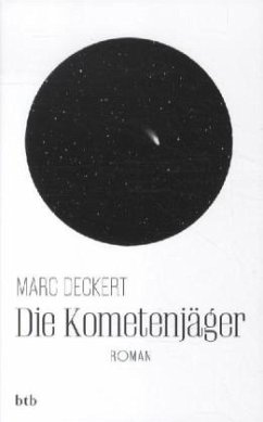 Die Kometenjäger - Deckert, Marc