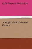 A Knight of the Nineteenth Century