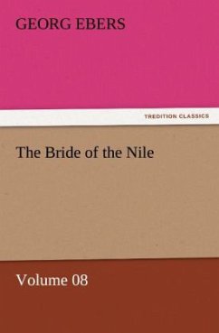 The Bride of the Nile ¿ Volume 08 - Ebers, Georg