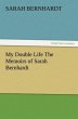 My Double Life The Memoirs of Sarah... - Bild 1
