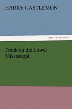 Frank on the Lower Mississippi - Castlemon, Harry