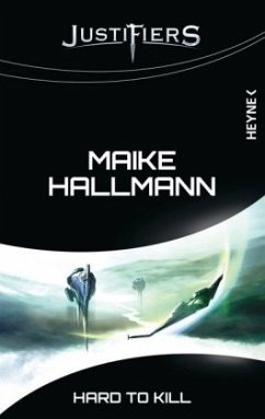 Hard to Kill / Justifiers Bd.8 - Hallmann, Maike