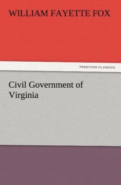 Civil Government of Virginia - Fox, William Fayette