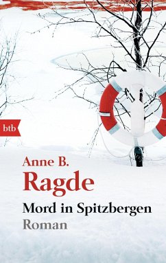 Mord in Spitzbergen - Ragde, Anne B.