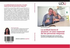 La actitud hacia el anuncio: el caso especial de las personas mayores - Estrada Guillén, Marta