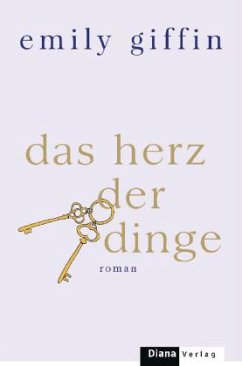 Das Herz der Dinge - Giffin, Emily