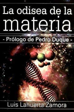 La odisea de la materia - Lahuerta Zamora, Luis