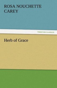Herb of Grace - Carey, Rosa Nouchette
