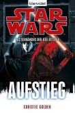 Aufstieg / Star Wars - Das Verhängnis der Jedi-Ritter Bd.8
