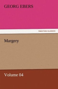 Margery ¿ Volume 04 - Ebers, Georg