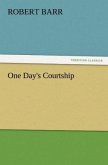 One Day's Courtship