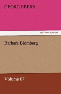 Barbara Blomberg ¿ Volume 07 - Ebers, Georg