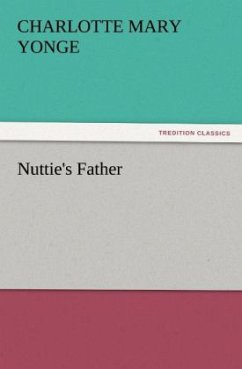 Nuttie's Father - Yonge, Charlotte Mary