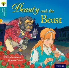Oxford Reading Tree Traditional Tales: Level 9: Beauty and the Beast - Morgan, Michaela; Gamble, Nikki; Dowson, Pam