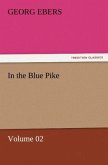 In the Blue Pike ¿ Volume 02