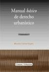 Manual básico de derecho urbanístico - Estévez Goytre, Ricardo