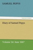 Diary of Samuel Pepys ¿ Volume 54: June 1667