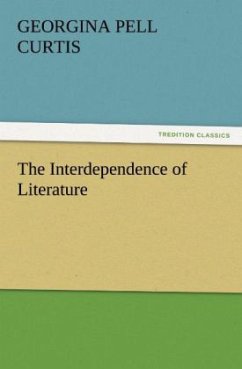 The Interdependence of Literature - Curtis, Georgina Pell