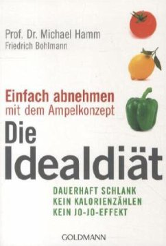 Die Idealdiät - Hamm, Michael; Bohlmann, Friedrich