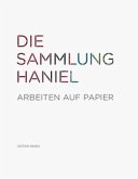 Die Sammlung Haniel - Arbeiten auf Papier