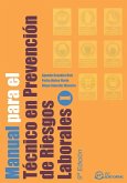 Manual para el técnico en prevención de riesgos laborales Manual para el técnico en prevención de riesgos laborales