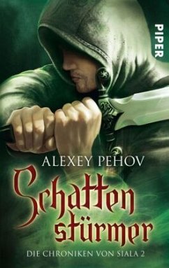 Schattenstürmer / Die Chroniken von Siala Bd.2 - Pehov, Alexey