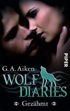 Gezähmt / Wolf Diaries Bd.1 - Aiken, G. A.