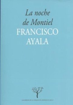 La noche de Montiel - Ayala, Francisco