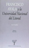 Francisco Ayala y la Universidad Nacional del Litoral : la construcción de una tradición sociológica