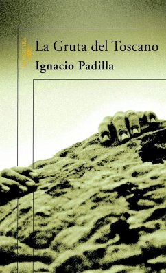 La gruta del toscano - Padilla, Ignacio