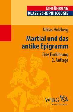 Martial und das antike Epigramm - Holzberg, Niklas