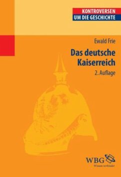 Das Deutsche Kaiserreich - Frie, Ewald