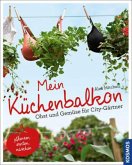 Mein Küchenbalkon  (Restauflage)