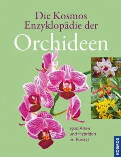 Die Kosmos Enzyklopädie der Orchideen - Kullmann, Folko; Bryant, Geoff