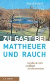 Zu Gast bei Mattheuer und Rauch