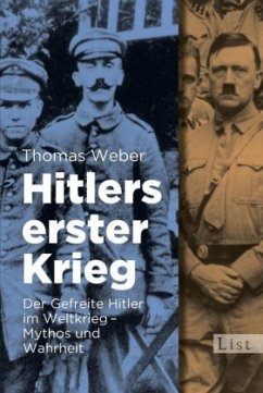 Hitlers erster Krieg - Weber, Thomas