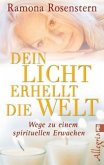 Dein Licht erhellt die Welt