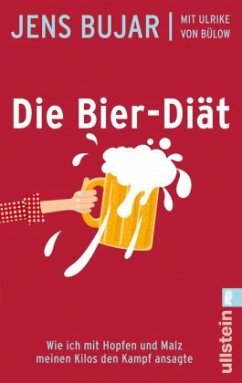 Die Bier-Diät - Bujar, Jens;Bülow, Ulrich von