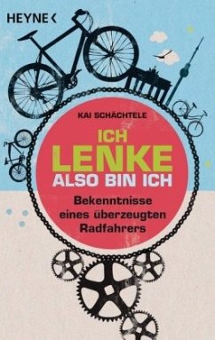 Ich lenke, also bin ich - Schächtele, Kai