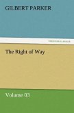 The Right of Way ¿ Volume 03